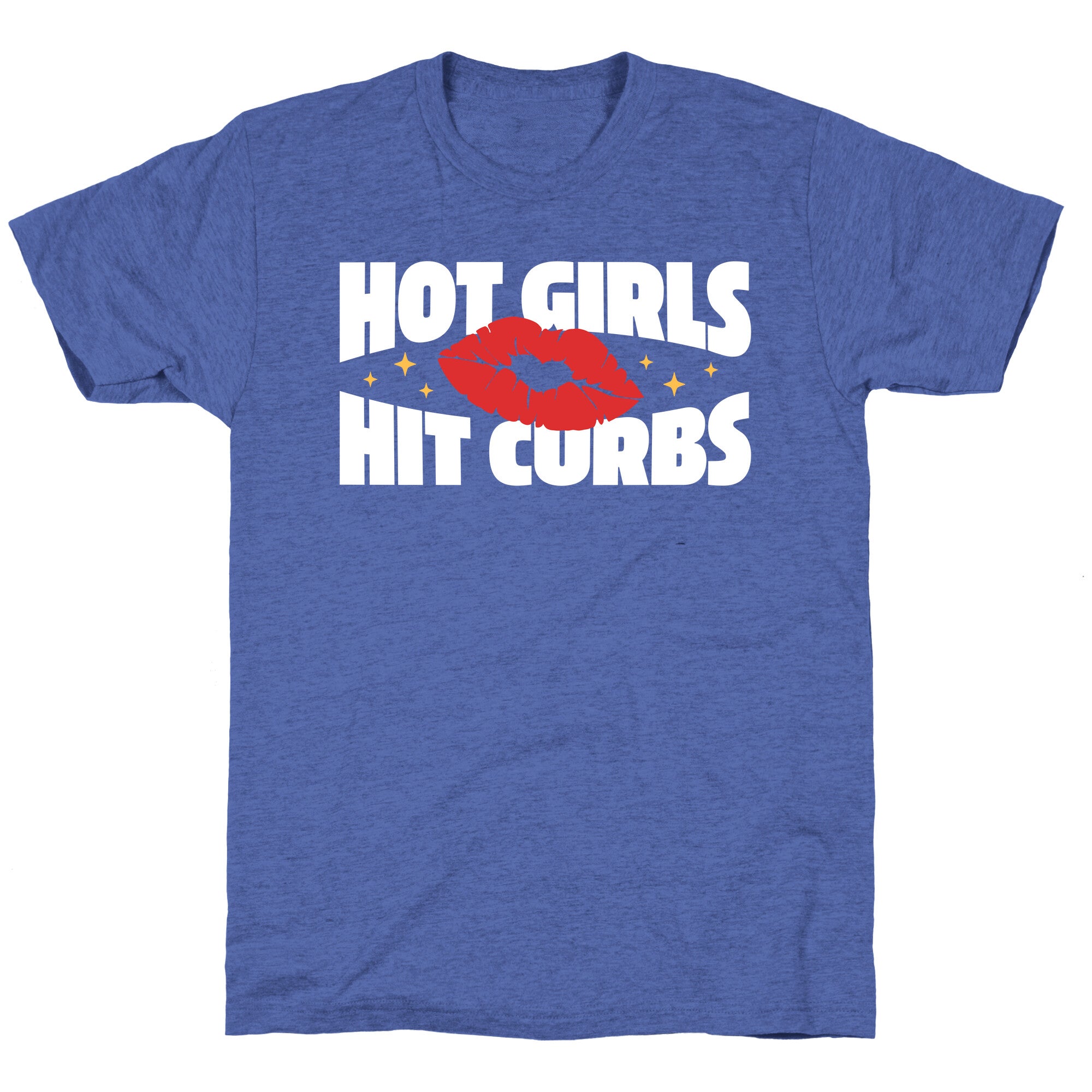 Hot Girls Hit Curbs Unisex Triblend Tee