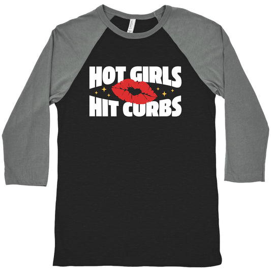 Hot Girls Hit Curbs Baseball Tee
