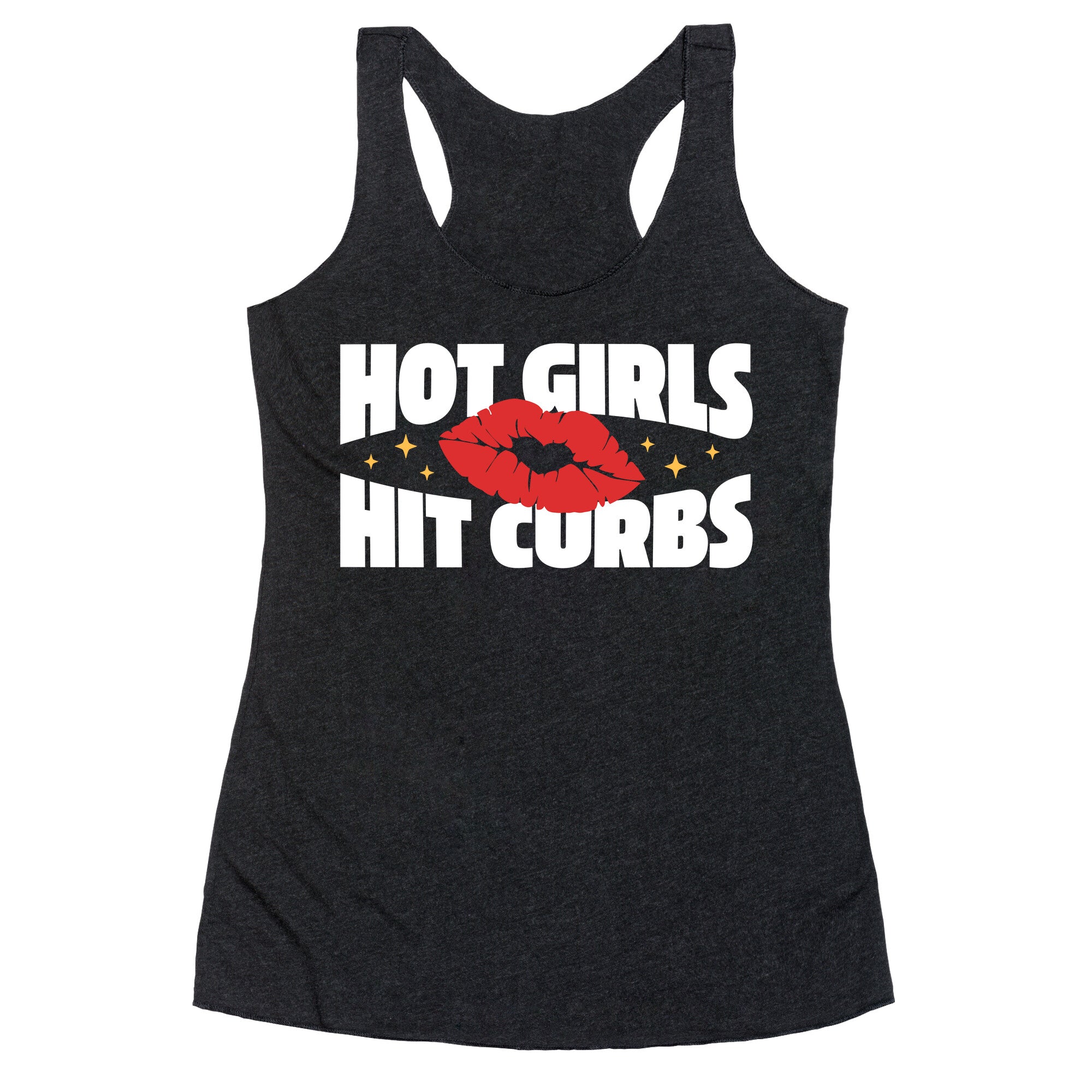 Hot Girls Hit Curbs Racerback Tank