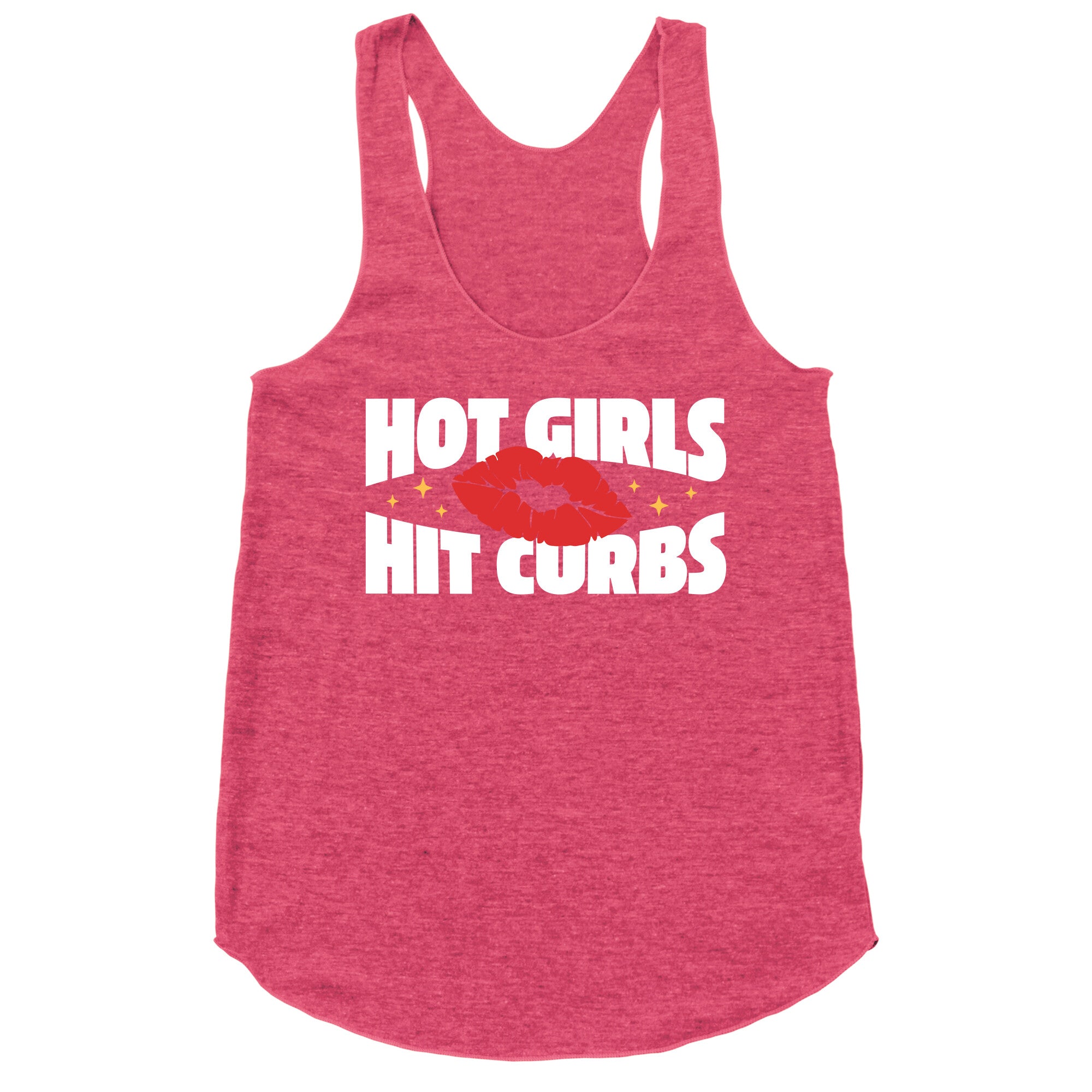 Hot Girls Hit Curbs Racerback Tank