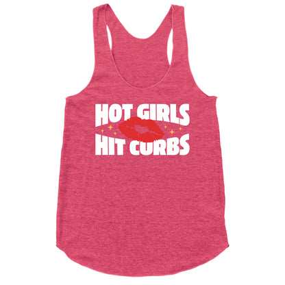 Hot Girls Hit Curbs Racerback Tank