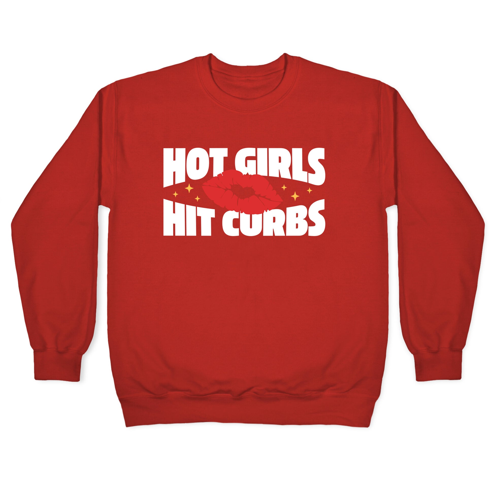 Hot Girls Hit Curbs Crewneck Sweatshirt