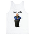 I Eat Kids Tank Top
