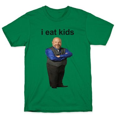 I Eat Kids T-Shirt