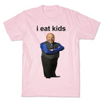 I Eat Kids T-Shirt