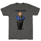 I Eat Kids Unisex Triblend Tee