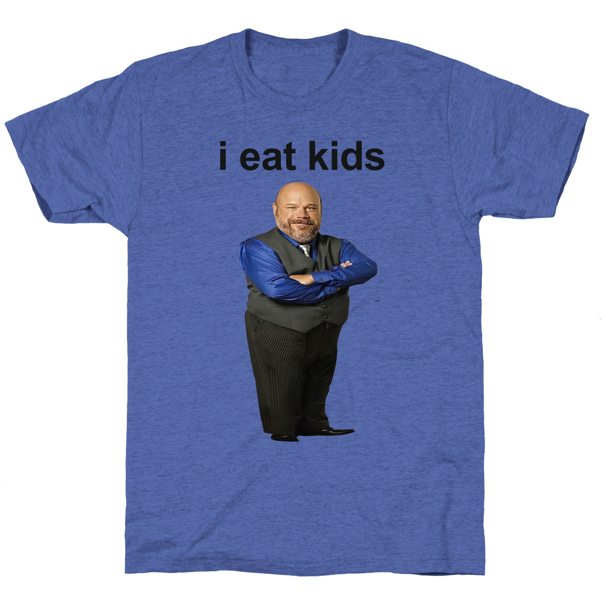 I Eat Kids Unisex Triblend Tee