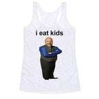 I Eat Kids Racerback Tank