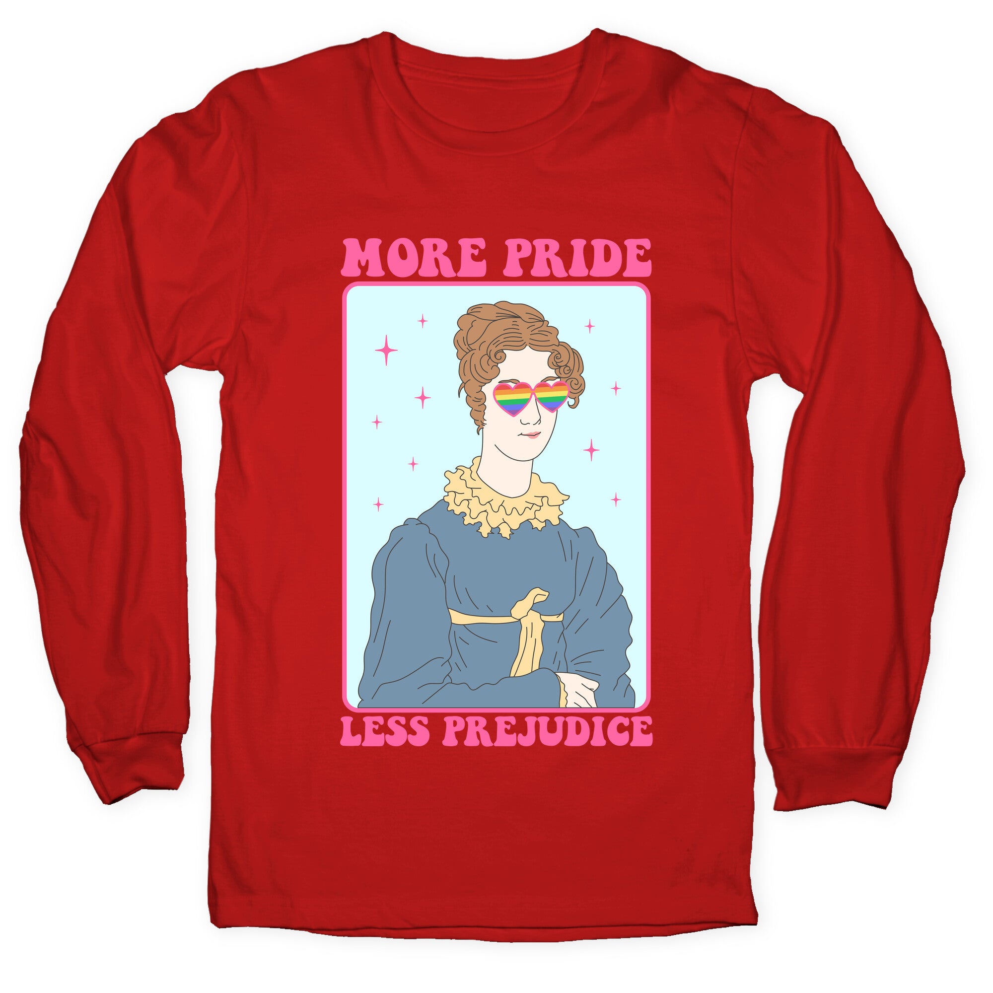 More Pride Less Prejudice Longsleeve Tee