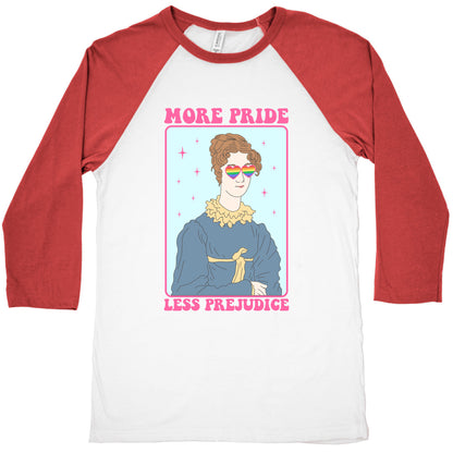 More Pride Less Prejudice Baseball Tee