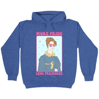 More Pride Less Prejudice Hoodie