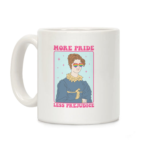 More Pride Less Prejudice Coffee Mug