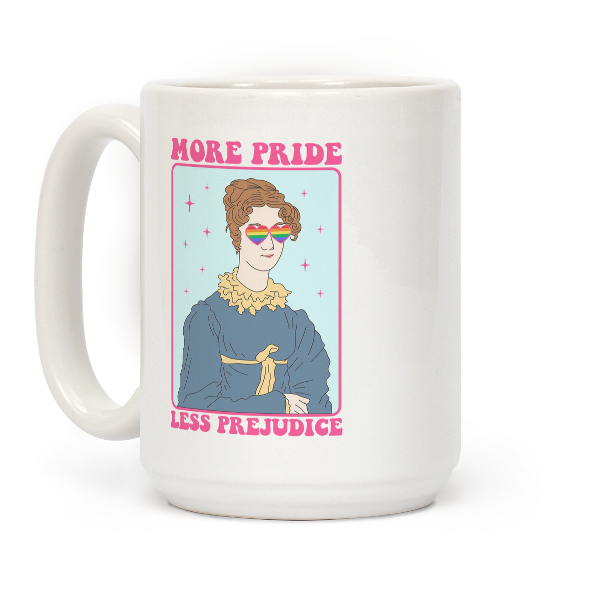 More Pride Less Prejudice Coffee Mug