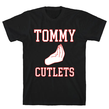 Tommy Cutlets T-Shirt