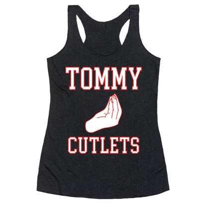 Tommy Cutlets Racerback Tank