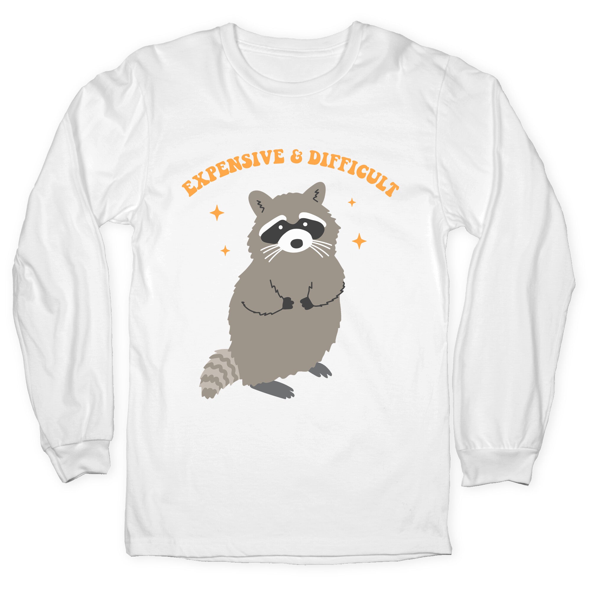 Expensive and Difficult Longsleeve Tee