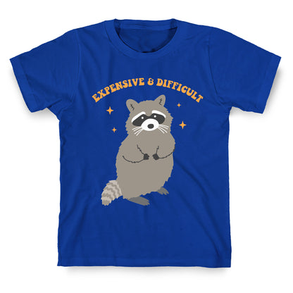 Expensive and Difficult T-Shirt