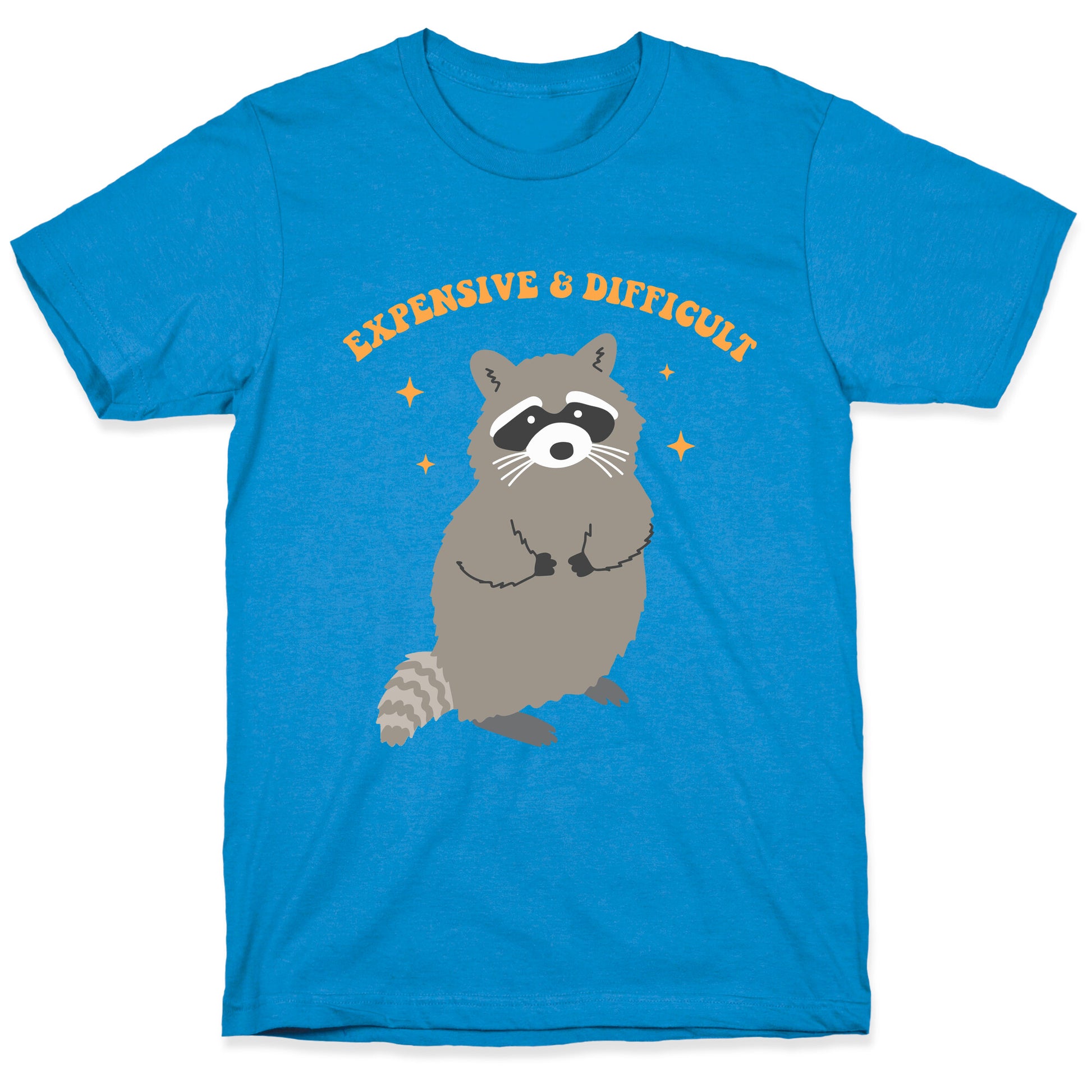 Expensive and Difficult T-Shirt