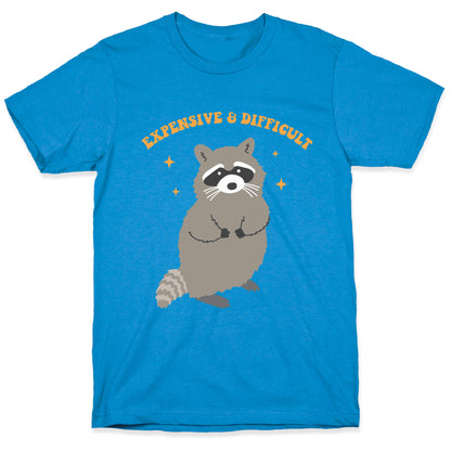 Expensive and Difficult T-Shirt