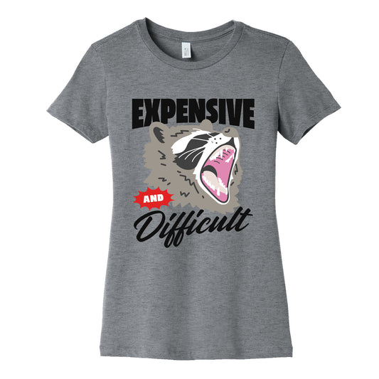 Expensive and Difficult Raccoon Womens Cotton Tee
