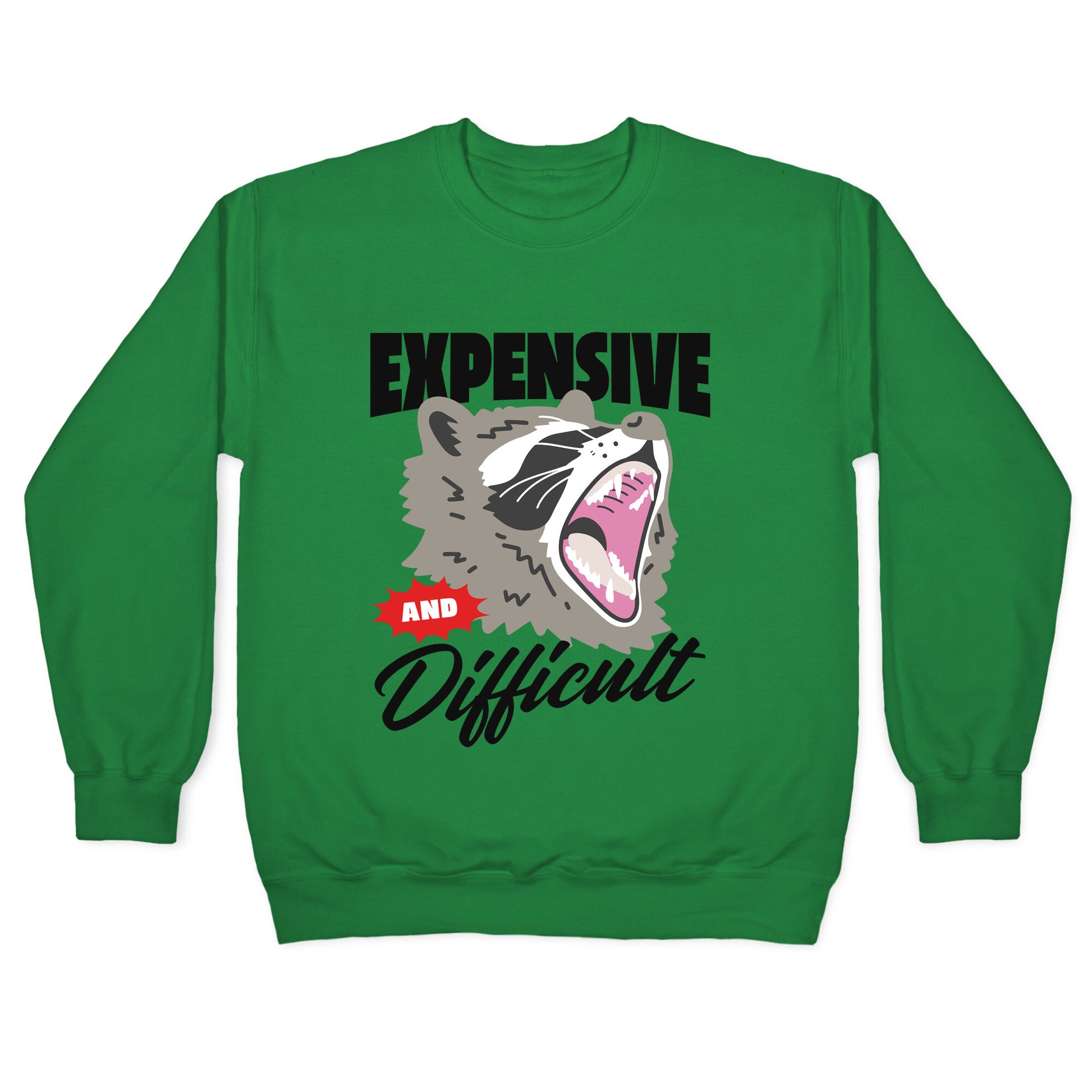 Expensive and Difficult Raccoon Crewneck Sweatshirt