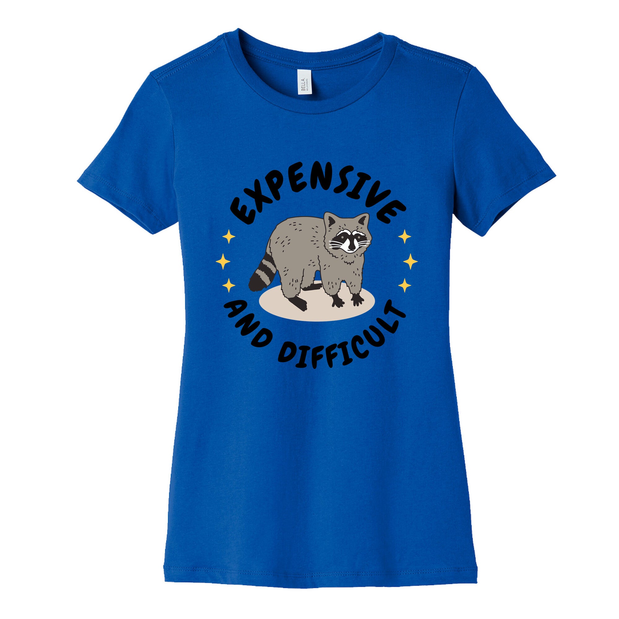 Expensive and Difficult Trash Animal Womens Cotton Tee