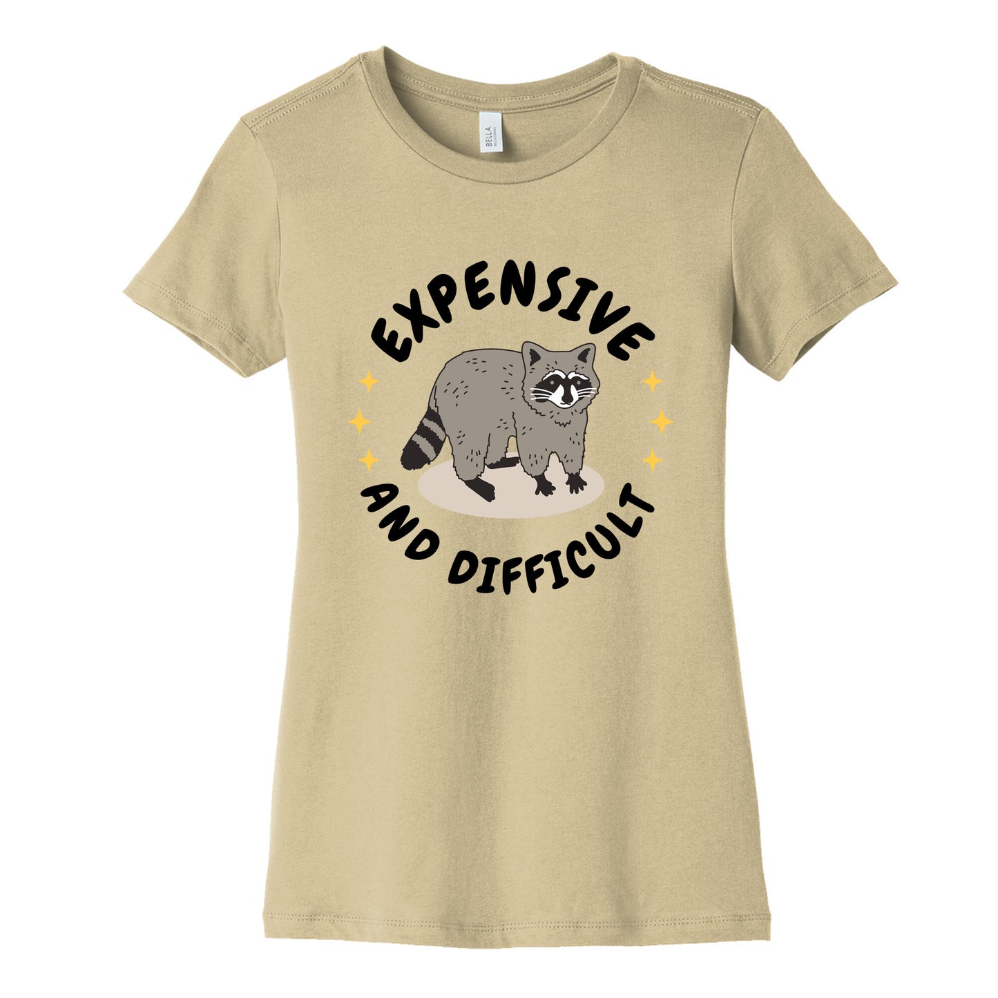 Expensive and Difficult Trash Animal Womens Cotton Tee