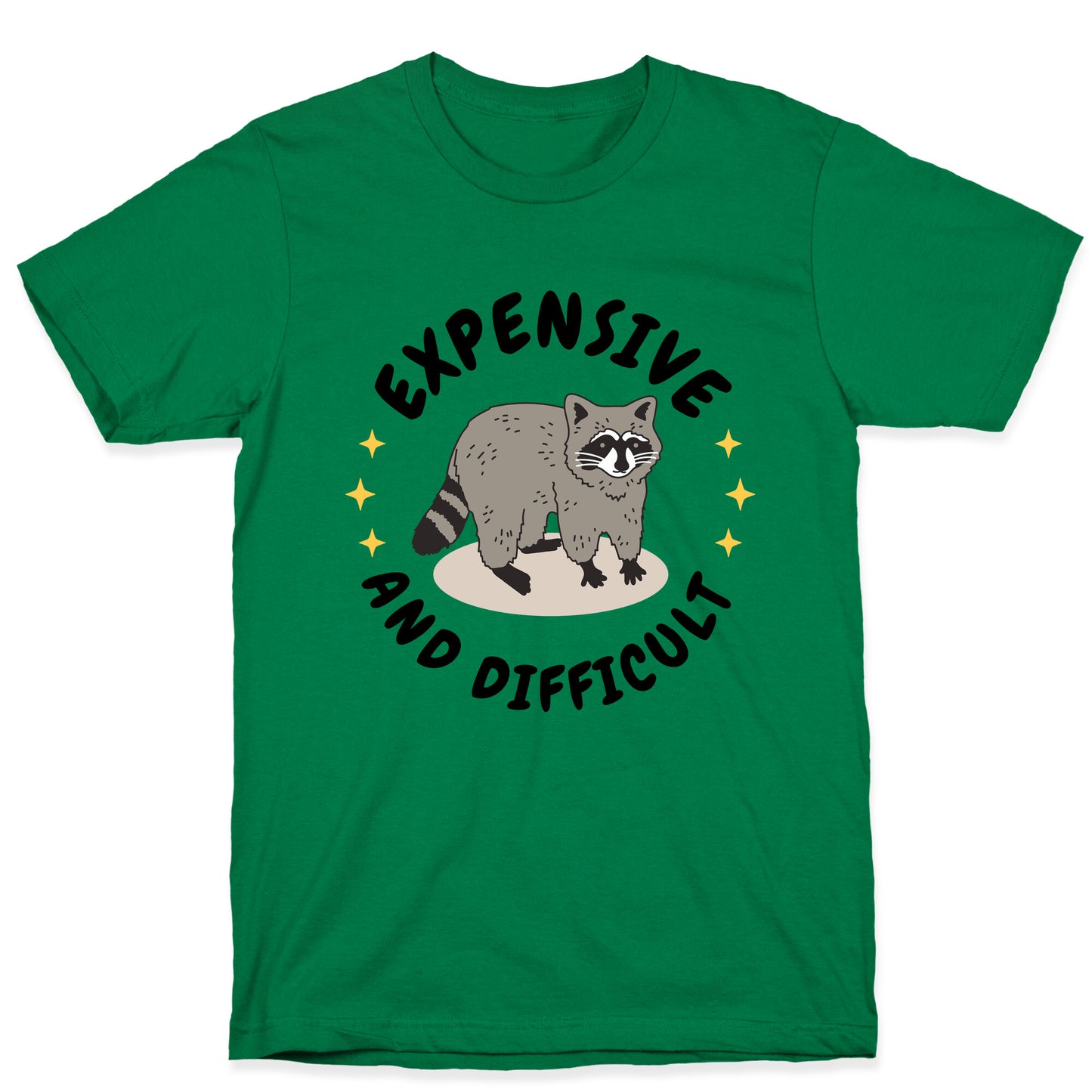 Expensive and Difficult Trash Animal T-Shirt