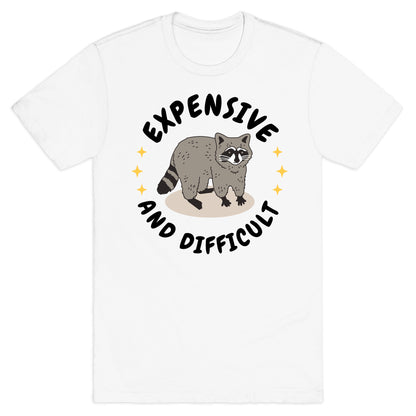 Expensive and Difficult Trash Animal T-Shirt