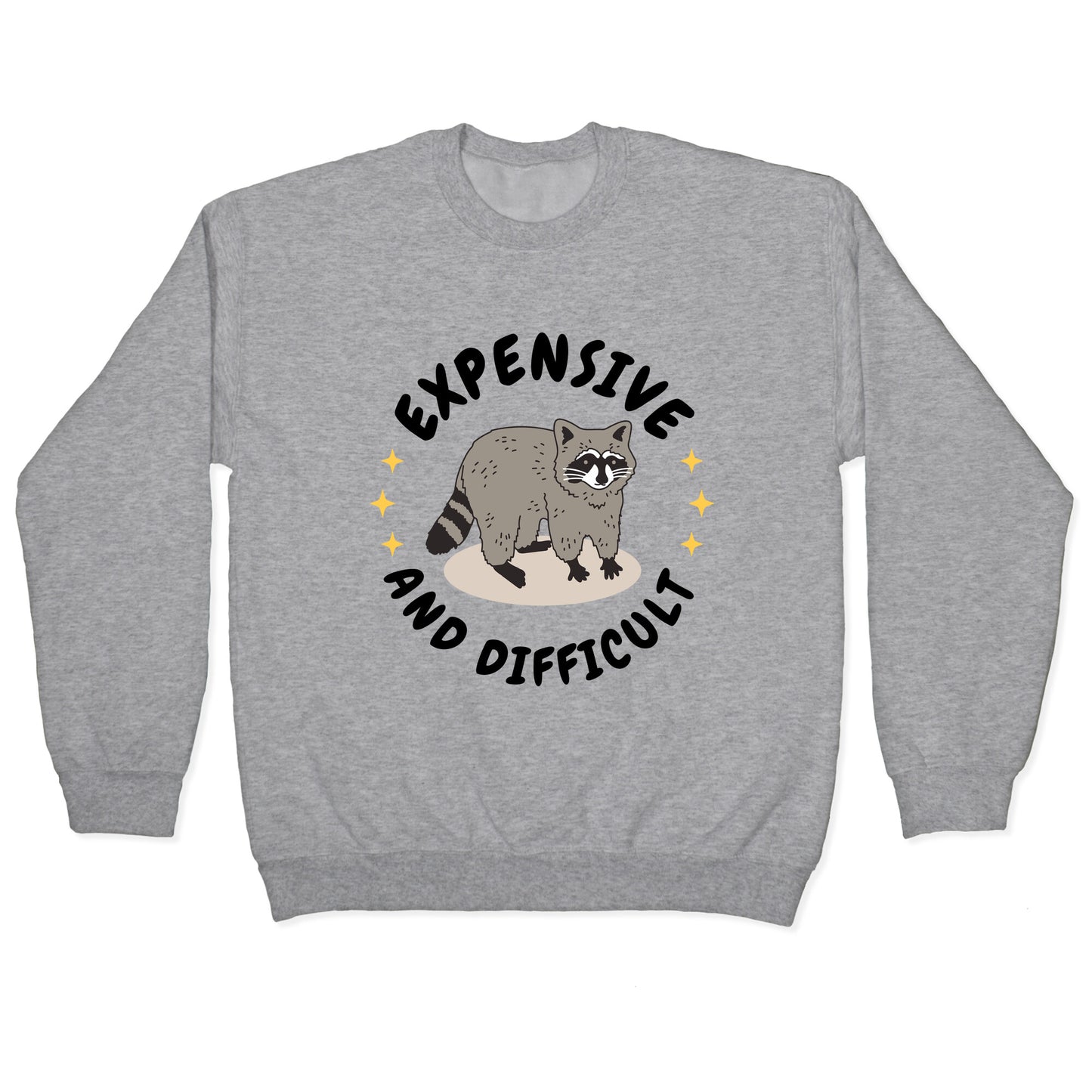 Expensive and Difficult Trash Animal Crewneck Sweatshirt