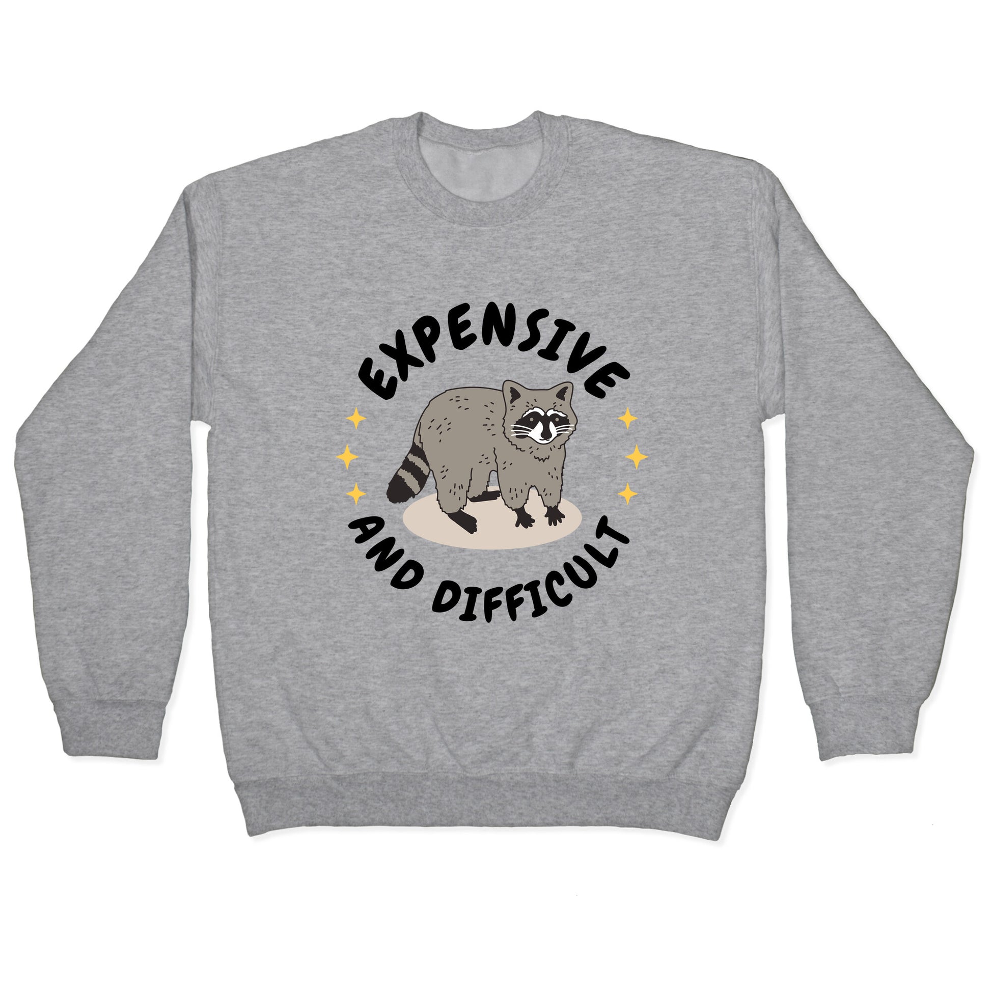 Expensive and Difficult Trash Animal Crewneck Sweatshirt