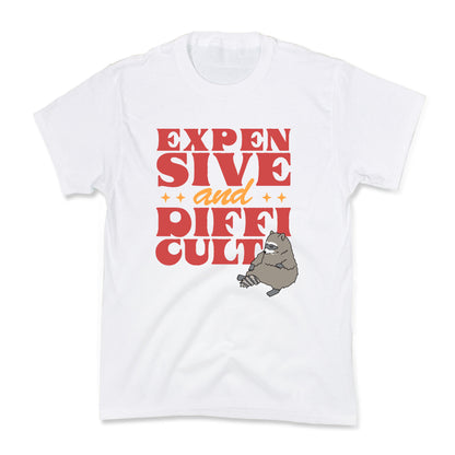 Raccoon Expensive and Difficult Kids Tee