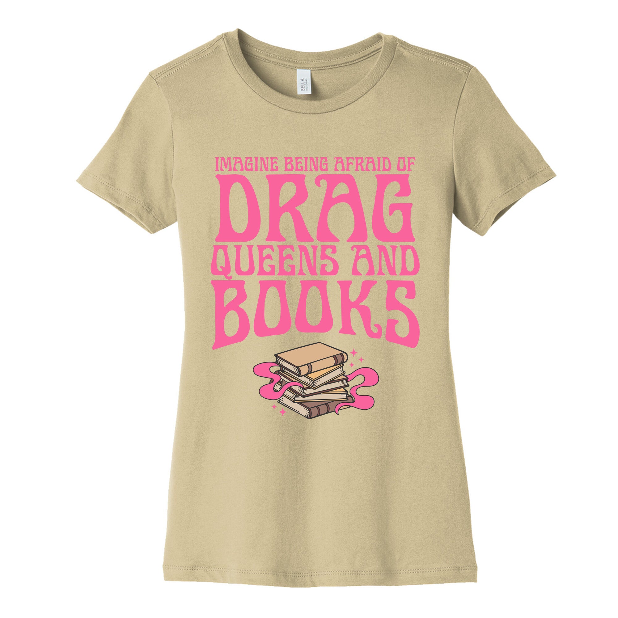 Drag Queens And Books Womens Cotton Tee