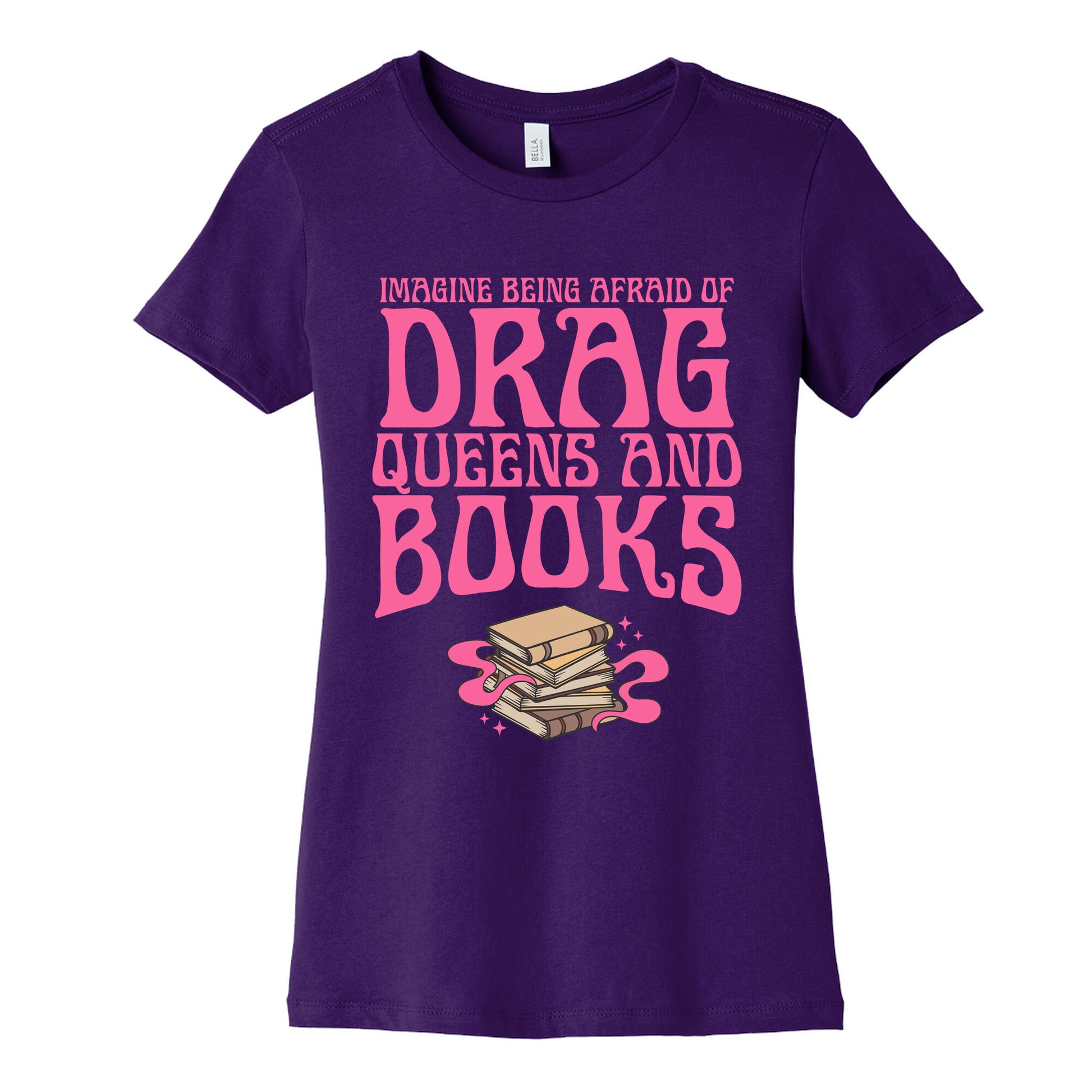Drag Queens And Books Womens Cotton Tee