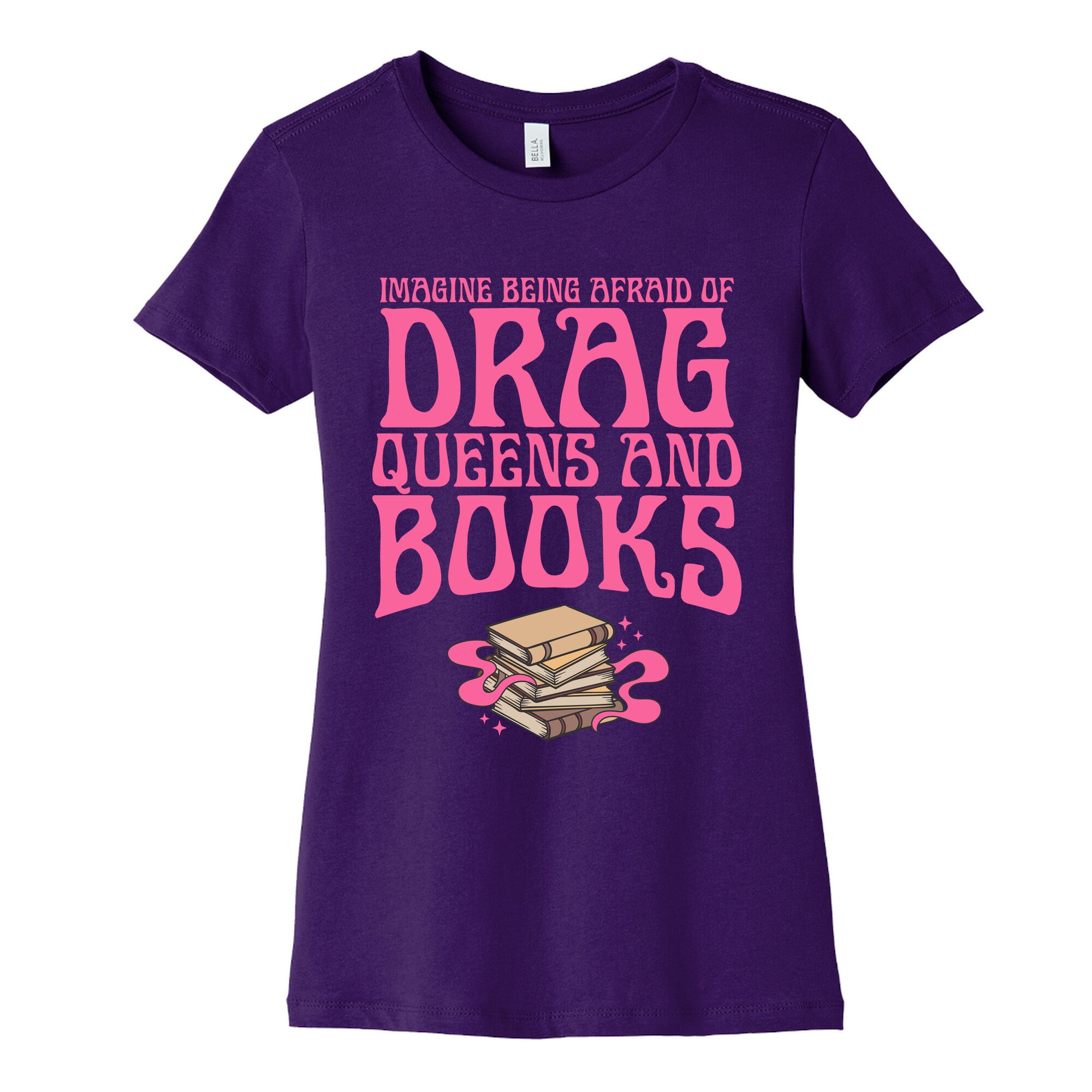 Drag Queens And Books Womens Cotton Tee