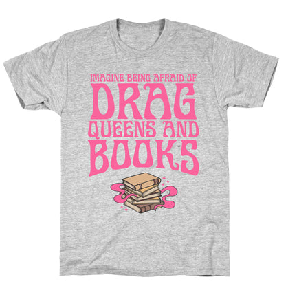 Drag Queens And Books T-Shirt
