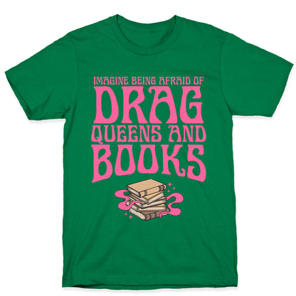 Drag Queens And Books T-Shirt