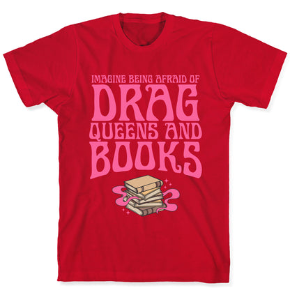 Drag Queens And Books T-Shirt