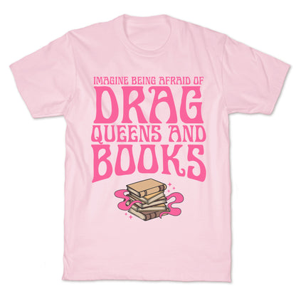 Drag Queens And Books T-Shirt
