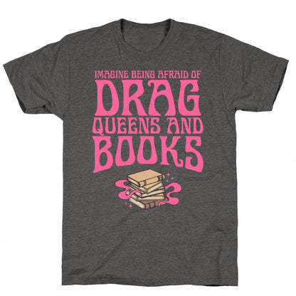 Drag Queens And Books Unisex Triblend Tee