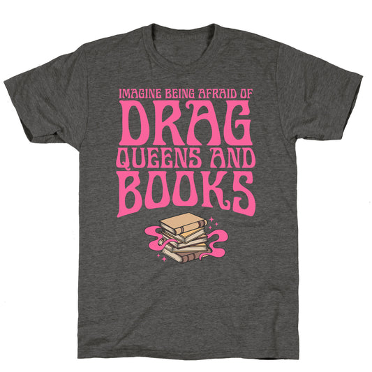 Drag Queens And Books Unisex Triblend Tee