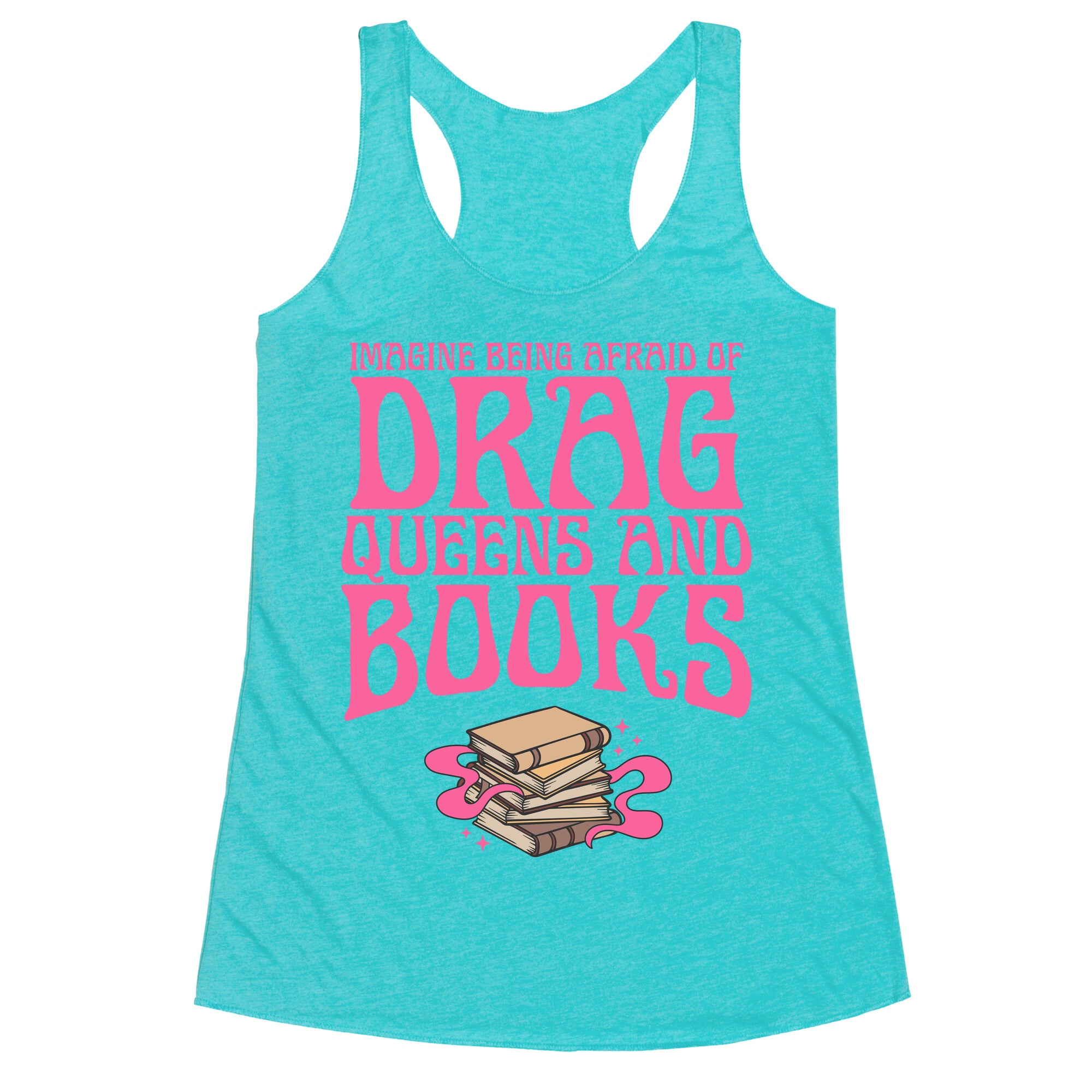 Drag Queens And Books Racerback Tank
