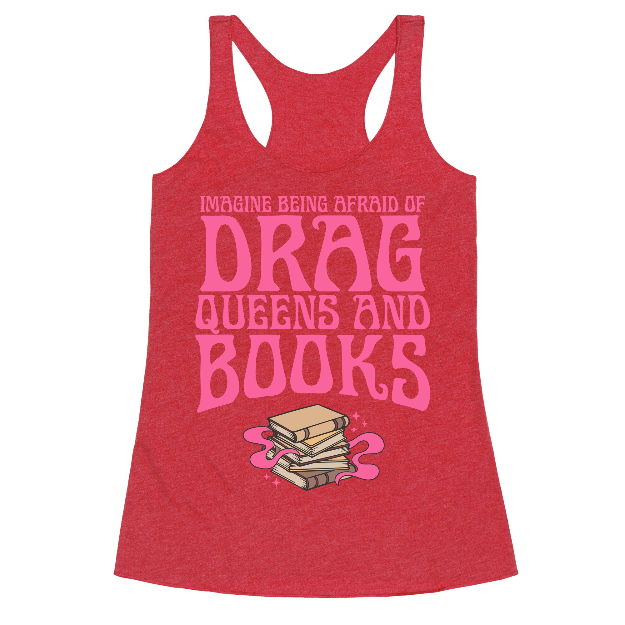 Drag Queens And Books Racerback Tank