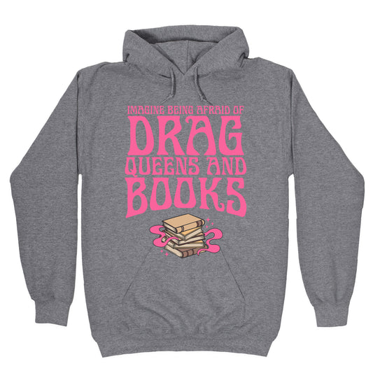 Drag Queens And Books Hoodie