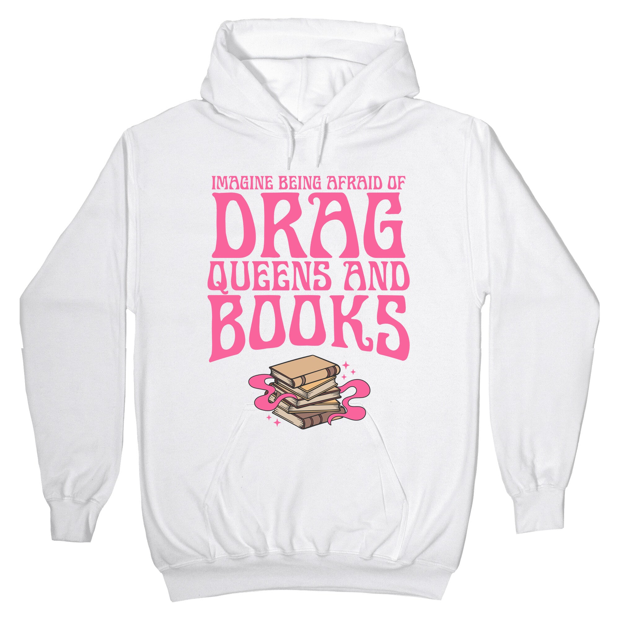 Drag Queens And Books Hoodie