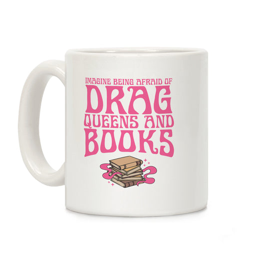 Drag Queens And Books Coffee Mug