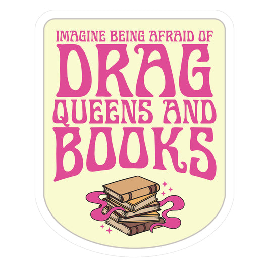Drag Queens And Books Die Cut Sticker