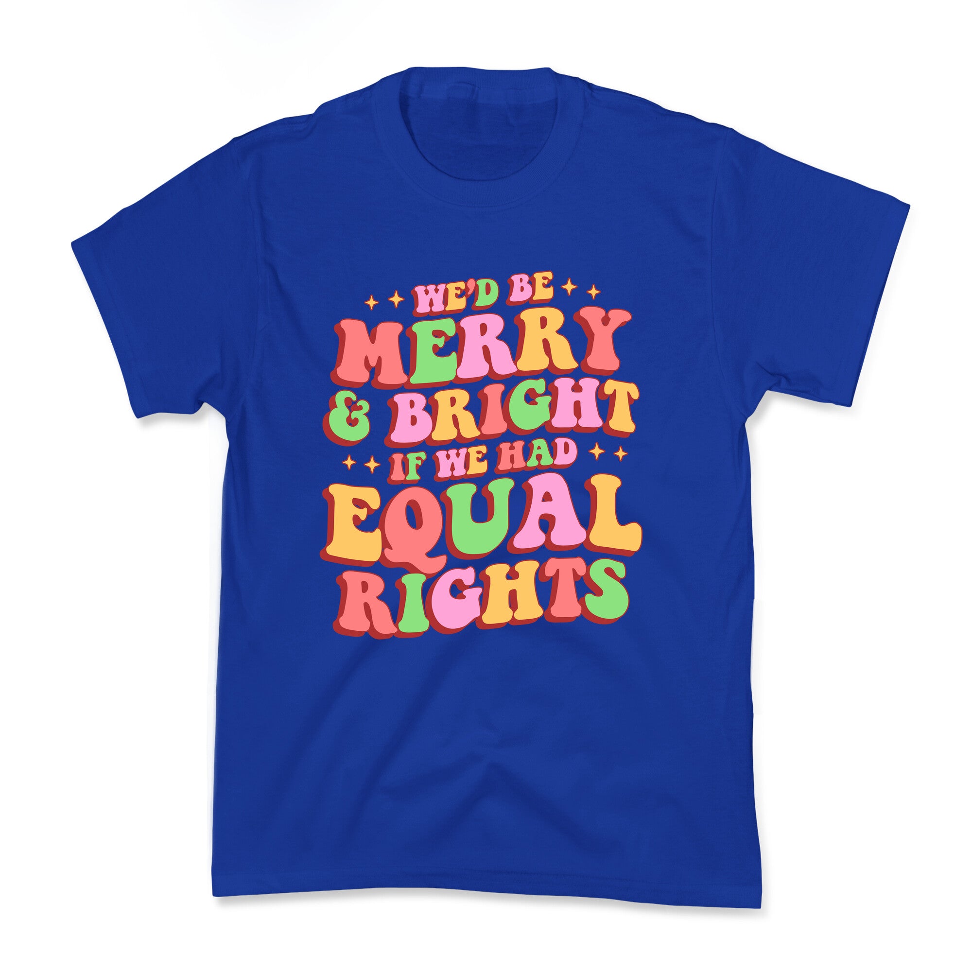 Merry & Bright and Equal Rights Kids Tee