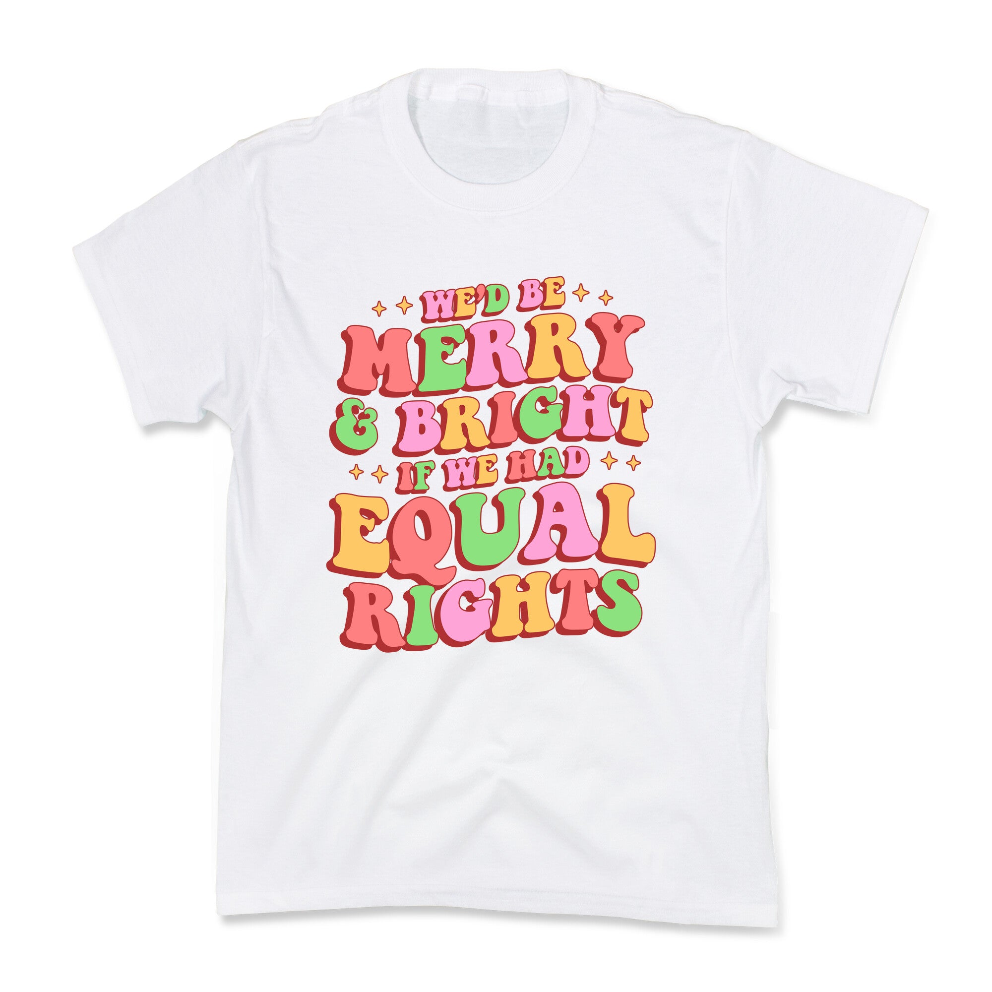 Merry & Bright and Equal Rights Kids Tee
