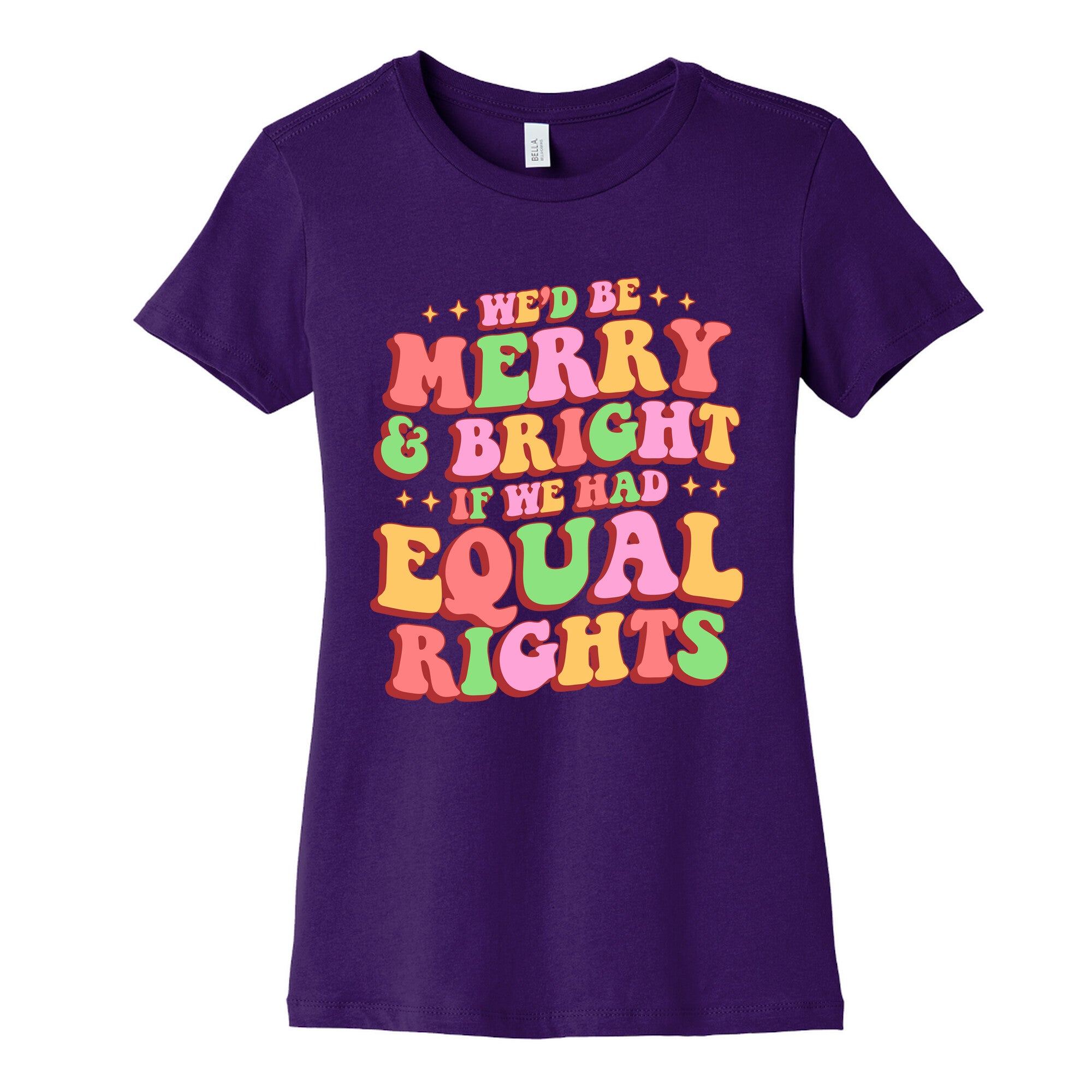 Merry & Bright and Equal Rights Womens Cotton Tee